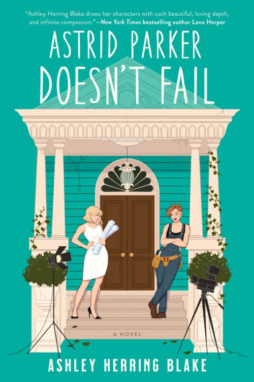 Astrid Parker Doesn’t Fail by Ashley Herring Blake