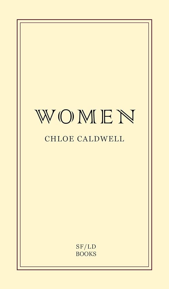 Women by Chloe Caldwell