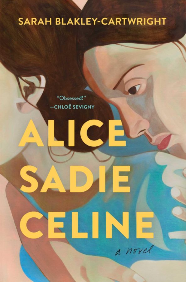 Alice Sadie Celine by Sarah Blakley-Cartwright