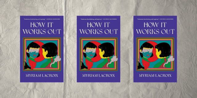 How It Works Out by Myriam Lacroix