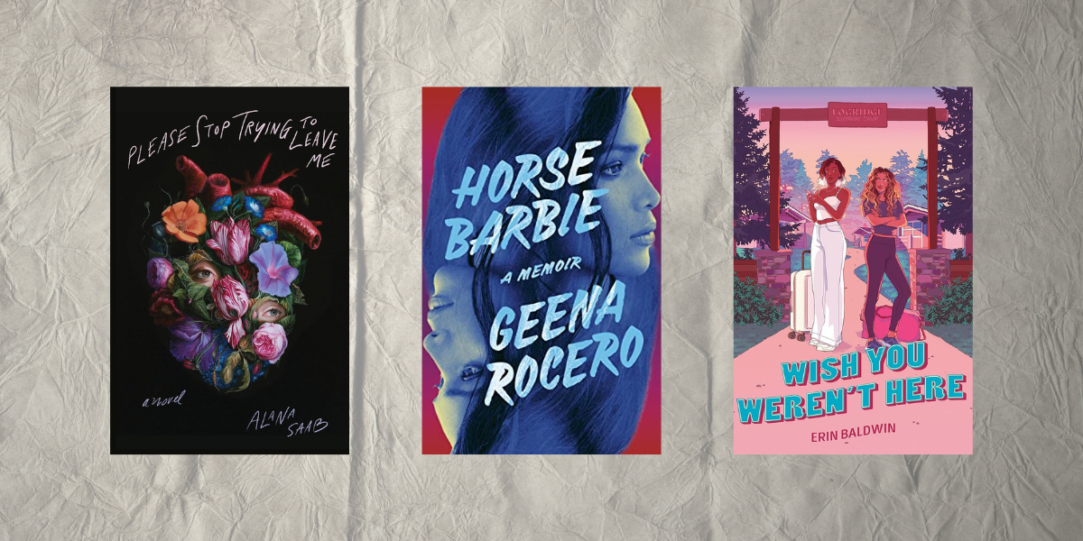 Please Stop Trying To Leave Me by Alana Saab, Horse Barbie by Geena Rocero, and Wish You Weren't Here by Erin Baldwin