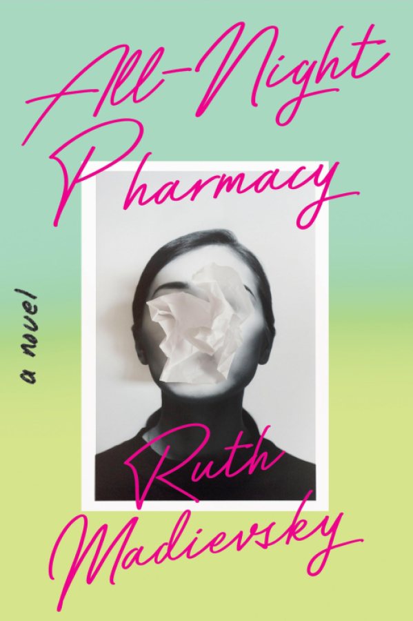 All-Night Pharmacy by Ruth Madievsky
