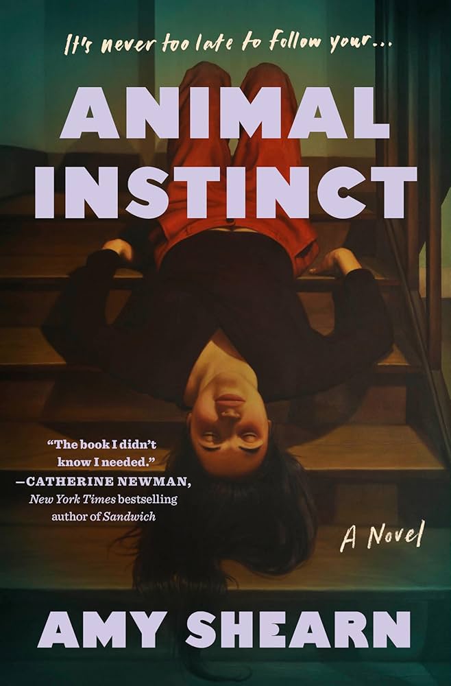 Animal Instinct, by Amy Shearn