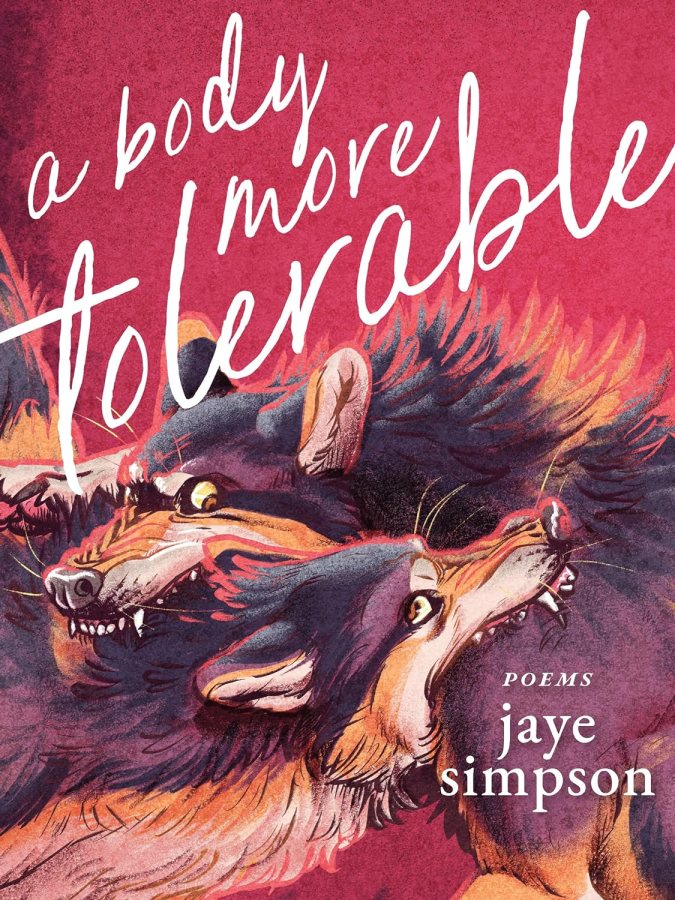 a body more tolerable, by jaye simpson (Poetry)