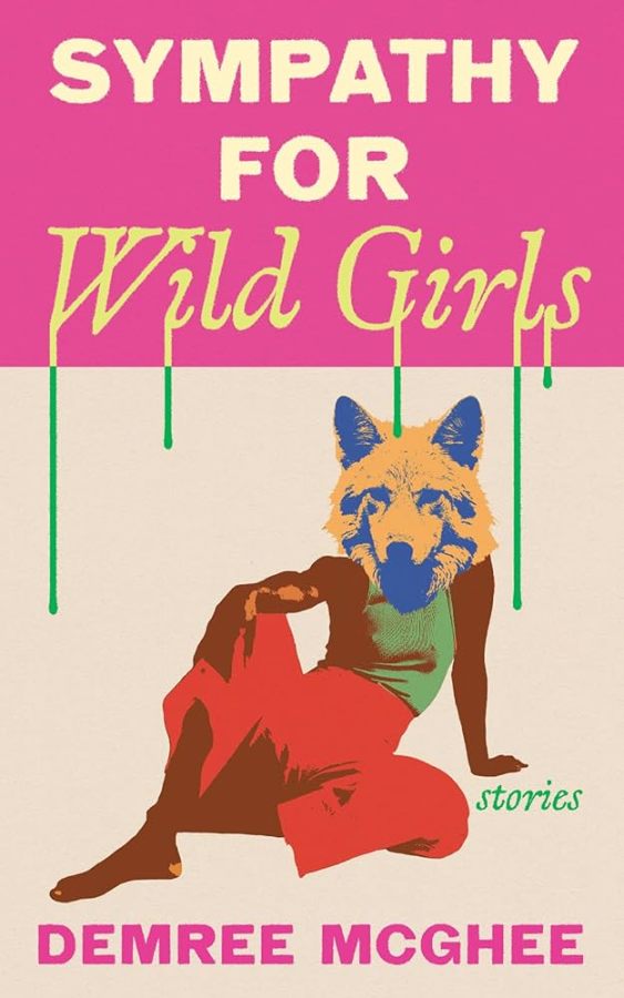 Sympathy for Wild Girls, by Demree McGhee