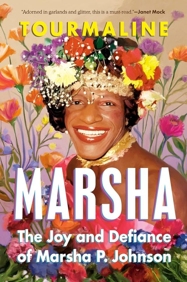 Marsha: The Joy and Defiance of Marsha P. Johnson, by Tourmaline
