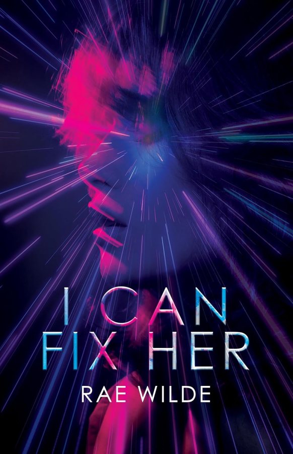 I Can Fix Her, by Rae Wilde