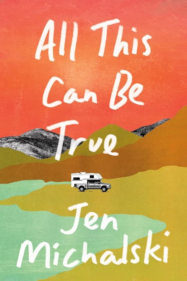 All This Can Be True, by Jen Michalski
