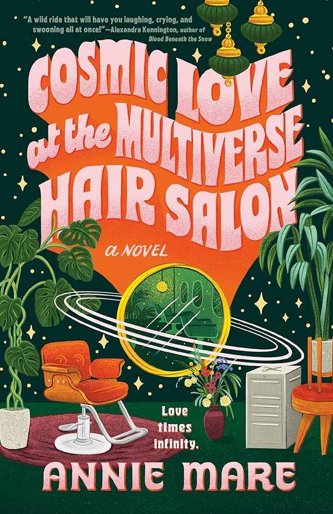 Cosmic Love at the Multiverse Hair Salon, by Annie Mare