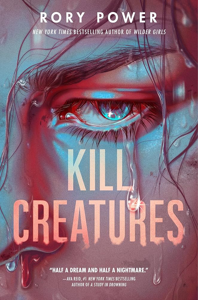 Kill Creatures, by Rory Power