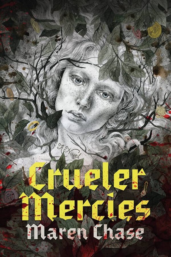 Crueler Mercies, by Maren Chase