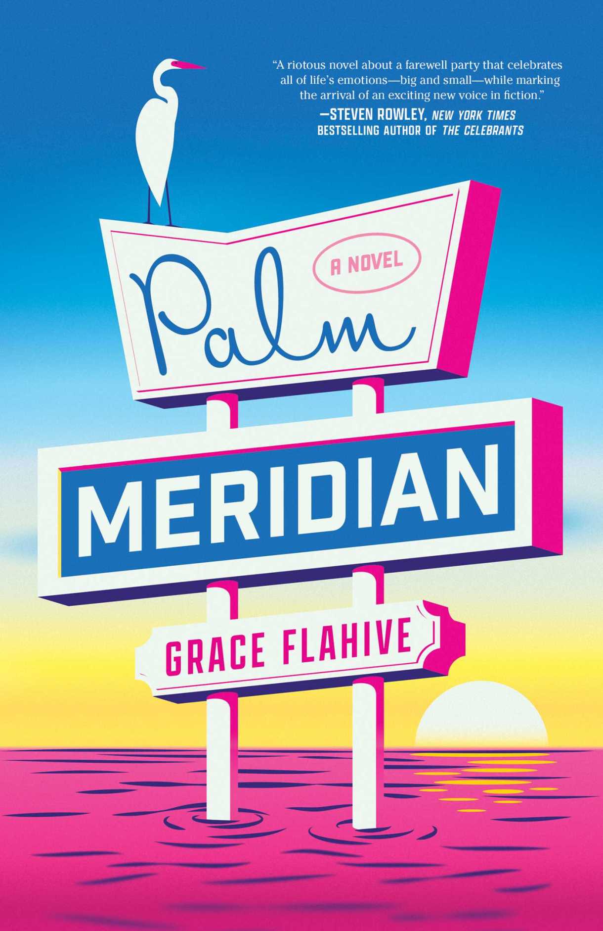 Palm Meridian, by Grace Flahive