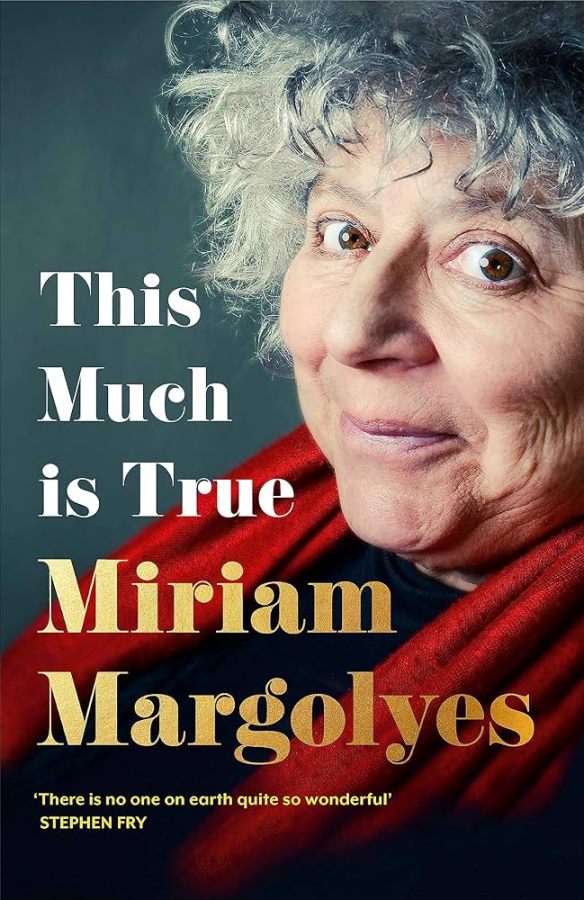 this much is true, miriam margolyes