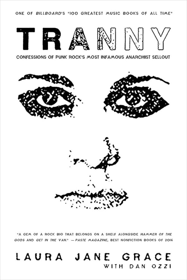 tranny: confessions of punk rock's most infamous anarchist sellout
