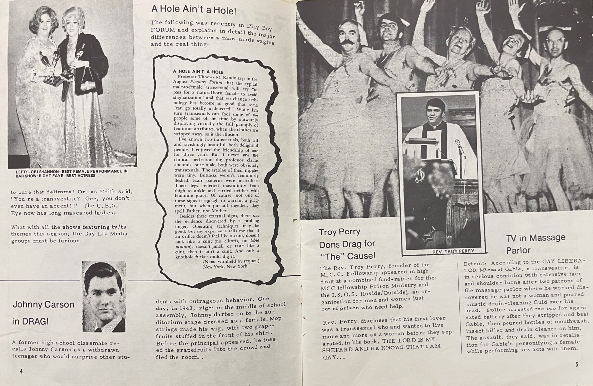 Article showcasing Reverend Troy Perry, founder of the Metropolitan Community Church Fellowship, wearing drag at a fundraiser for the MCC fellowship Prison Ministry. As the article writes, “Rev. Perry discloses that his first lover was a transsexual who and wanted [sic] to love more and more as a woman before they separated.”