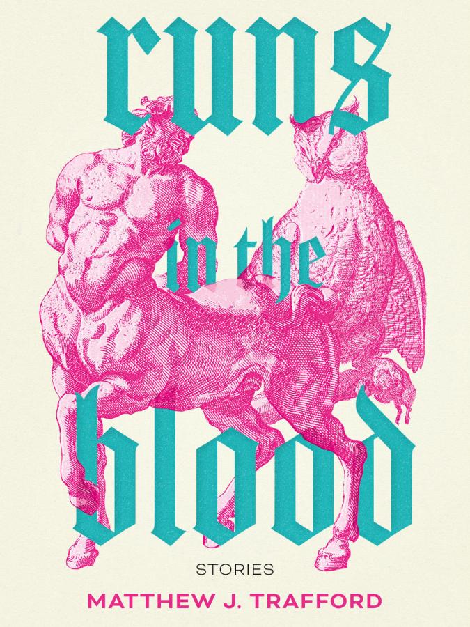 Runs In The Blood, by Matthew J Trafford