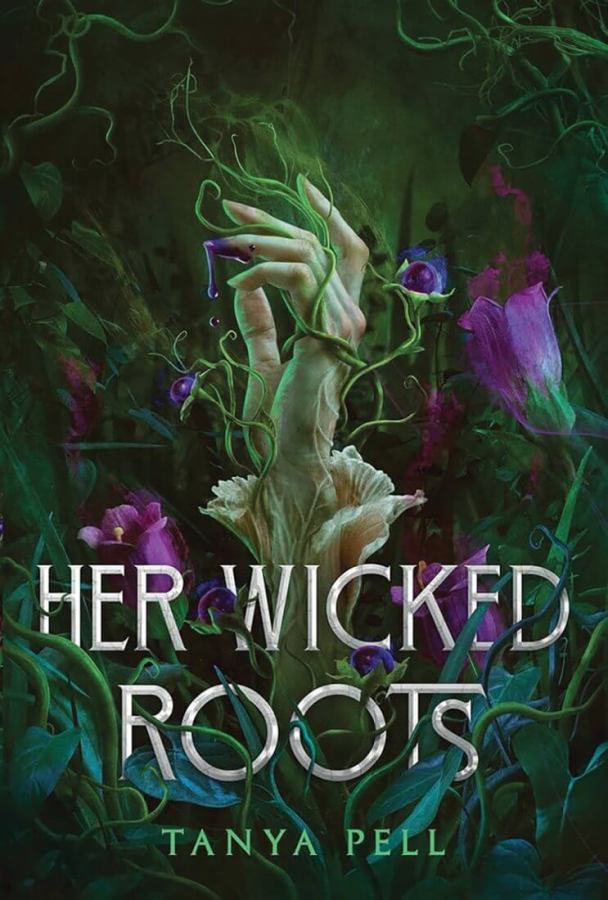 Her Wicked Roots, by Tanya Pell