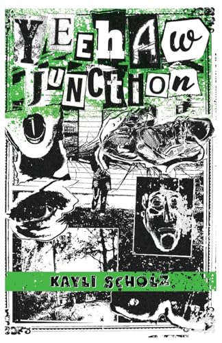 Yeehaw Junction, by Kayli Scholz