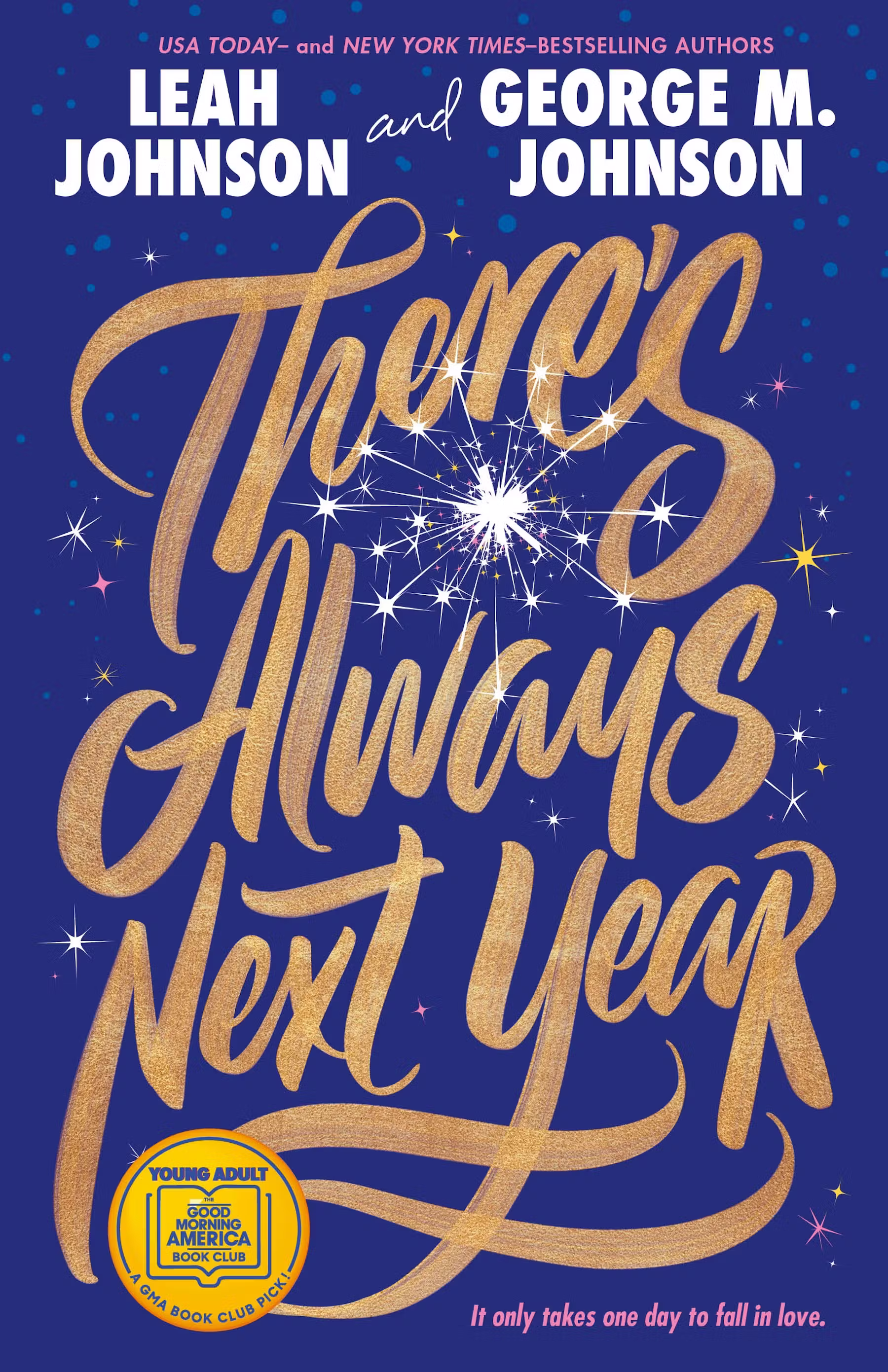 There’s Always Next Year, by Leah Johnson and George M. Johnson