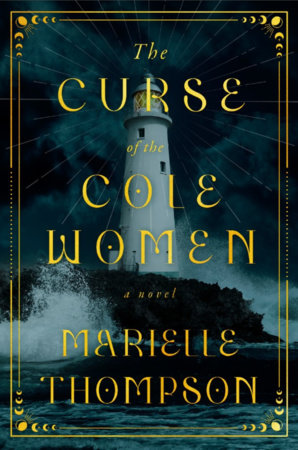The Curse of the Cole Women, by Marielle Thompson