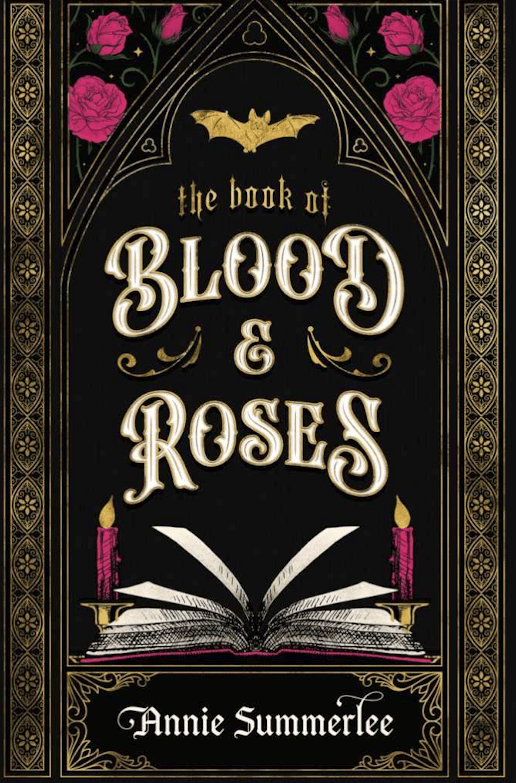 The Book of Blood and Roses, by Annie Summerlee
