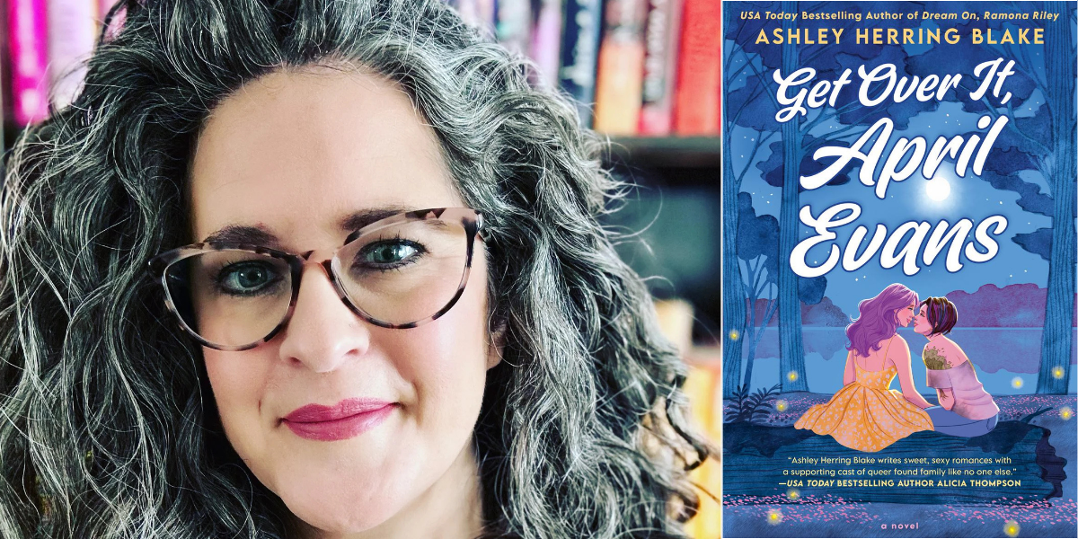 Ashley Herring Blake and Get Over it, April Evans