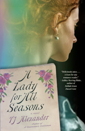 A Lady for All Seasons, by TJ Alexander