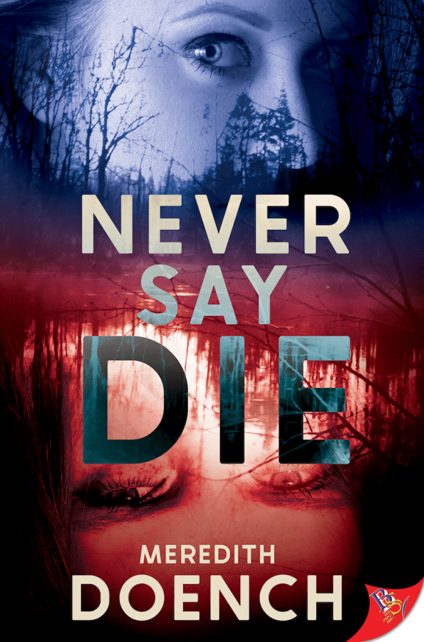 Never Say Die by Meredith Doench