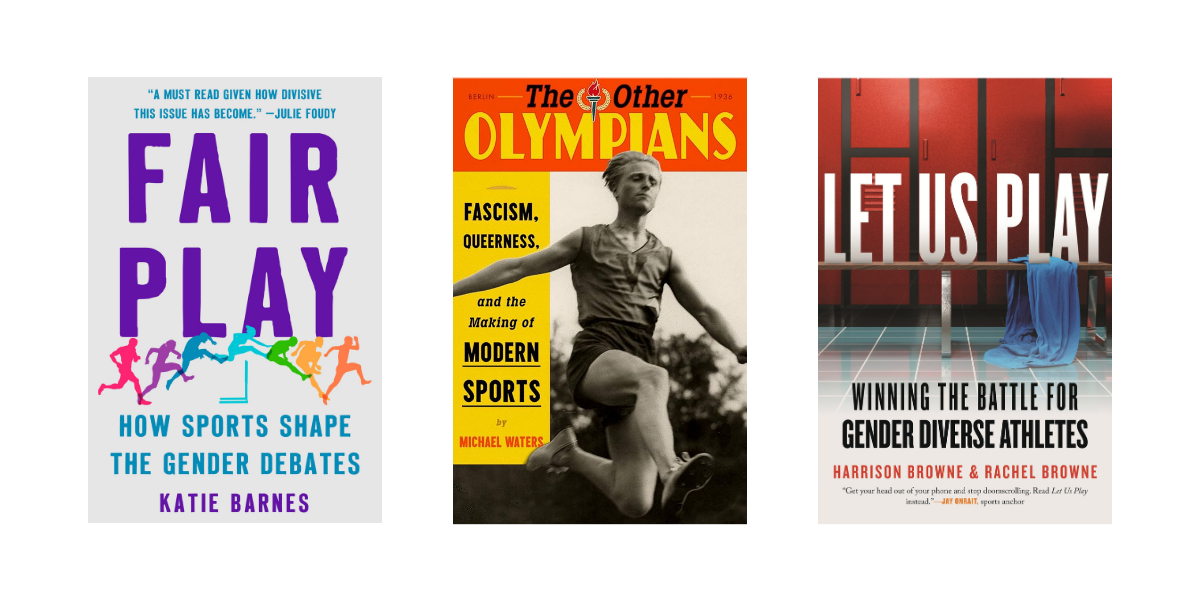Read These Books To Better Understand the Origins of Trans Exclusionary Sports Policies
